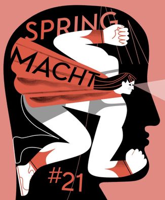 SPRING#21 - Macht | Magazin für Graphisches Erzählen | Büke Schwarz (u. a.)