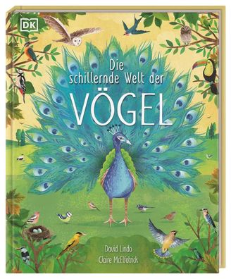 Die schillernde Welt der Vögel | David Lindo | Buch | 80 S. | Deutsch | 2023