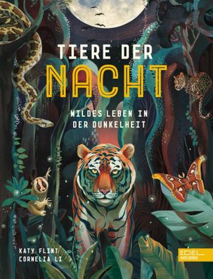 Tiere der Nacht - Wildes Leben in der Dunkelheit | Katy Flint | Buch | 32 S