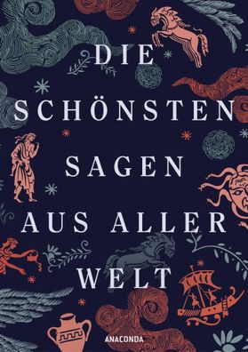 Die schönsten Sagen aus aller Welt | Erich Ackermann | Buch | 512 S. | Deutsch