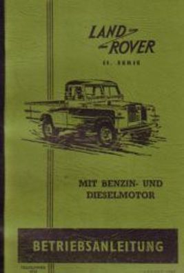 Bedienungsanleitung Land Rover Typ 88 , Typ 109 Serie II, mit 4-Zylinder