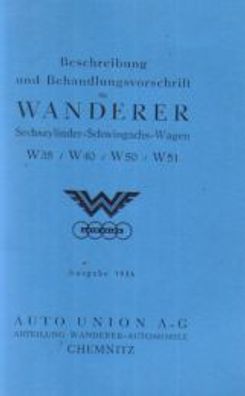 Bedienungsanleitung Wanderer W 35 / W 40 / W 50 / W 51 Sechszylinder-Schwingachs-Wag