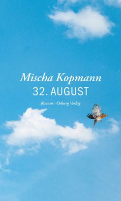 32. August | Roman | Mischa Kopmann | Buch | 200 S. | Deutsch | 2024