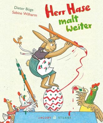 Herr Hase malt weiter | Dieter Böge | Buch | 40 S. | Deutsch | 2023