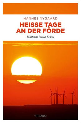Heiße Tage an der Förde | Hinterm Deich Krimi | Hannes Nygaard | Taschenbuch