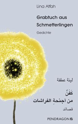 Grabtuch aus Schmetterlingen | Gedichte Arabisch - Deutsch | Lina Atfah | Buch