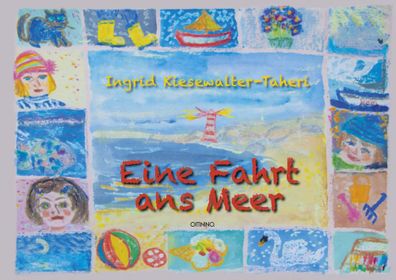Eine Fahrt ans Meer | Bilderbuch für lange Fahrten und aufregende Urlaube | Buch