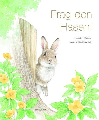 Frag den Hasen! | Kumiko Moichi | Buch | 32 S. | Deutsch | 2024 | minedition AG