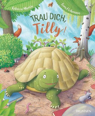 Trau dich, Tilly! | Rebecca Martin | Buch | 32 S. | Deutsch | 2025