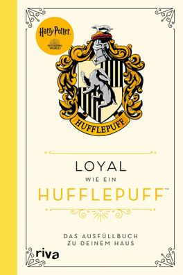 Harry Potter: Loyal wie ein Hufflepuff | Wizarding World | Buch | 4-farbig