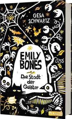 Emily Bones | Die Stadt der Geister | Gesa Schwartz | Buch | 445 S. | Deutsch