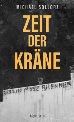 Zeit der Kräne | Roman | Michael Sollorz | Buch | 248 S. | Deutsch | 2023