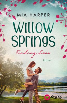 Willow Springs - Finding Love | Roman | Mia Harper | Taschenbuch | 299 S. | 2023