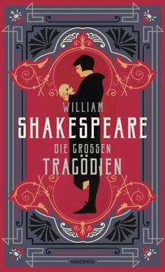 William Shakespeare, Die großen Tragödien | William Shakespeare | Buch | 832 S