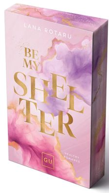 Be My Shelter (Erstauflage exklusiv mit Farbschnitt und Character Card) | Rotaru