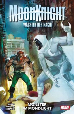 Moon Knight: Wächter der Nacht | Bd. 3: Monster im Mondlicht | Mackay (u. a.)