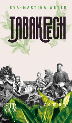 Tabakpech | roman | Eva-Martina Weyer | Buch | 280 S. | Deutsch | 2024
