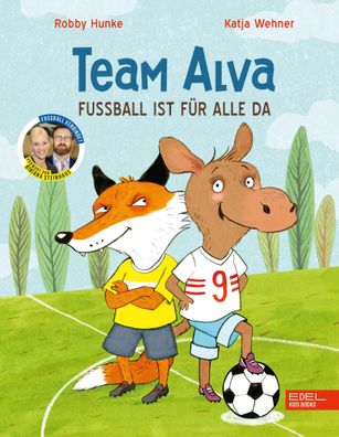 Team Alva - Fußball ist für alle da | Robby Hunke | Buch | 32 S. | Deutsch
