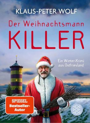 Der Weihnachtsmannkiller. Ein Winter-Krimi aus Ostfriesland | Klaus-Peter Wolf