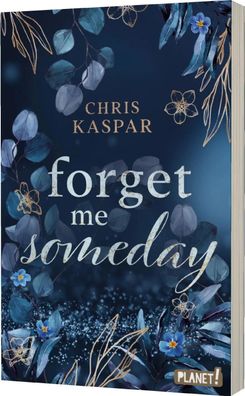 Forget me Someday | Chris Kaspar | Taschenbuch | 384 S. | Deutsch | 2023