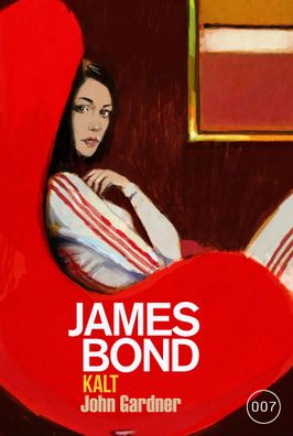 James Bond: KALT | John Gardner | Taschenbuch | James Bond | 352 S. | Deutsch