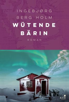 Wütende Bärin | Ingebjørg Berg Holm | Taschenbuch | 360 S. | Deutsch | 2022