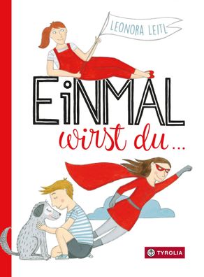 Einmal wirst du... | Leonora Leitl | Buch | 64 S. | Deutsch | 2019