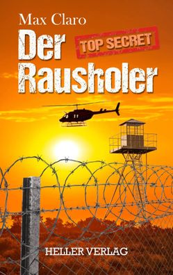 Der Rausholer | Max Claro | Taschenbuch | Deutsch | 2023 | Heller Verlag