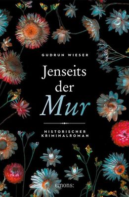 Jenseits der Mur | Historischer Kriminalroman | Gudrun Wieser | Taschenbuch