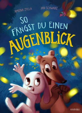 So fängst du einen Augenblick | Amiena Zylla | Buch | 32 S. | Deutsch | 2025