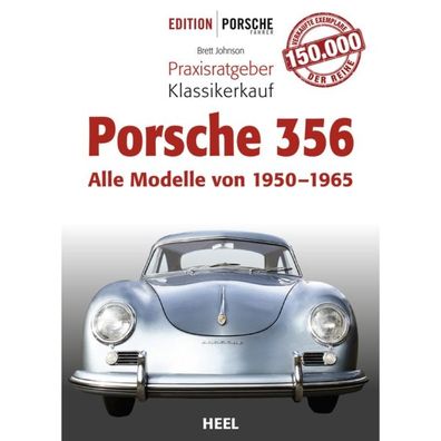 Porsche 356 Alle Modelle 1950-1965 - Praxisratgeber Klassikerkauf