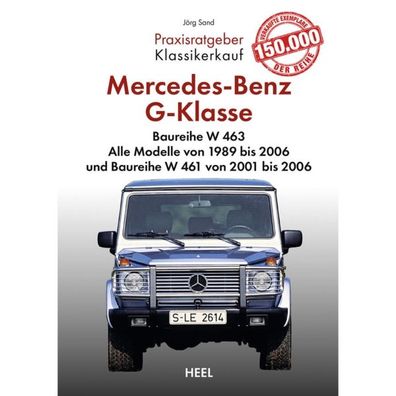 Mercedes-Benz G-Klasse W461 2001-2006 W4631989-2006 Praxisratgeber Klassikerkauf