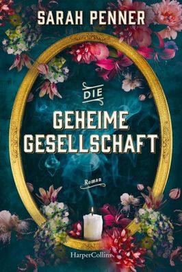 Die geheime Gesellschaft | Sarah Penner | Taschenbuch | 400 S. | Deutsch | 2024