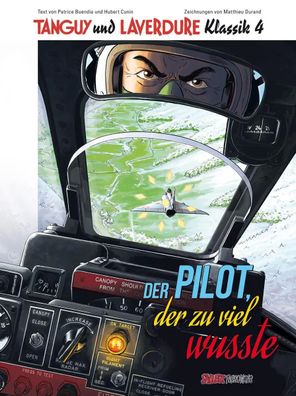 Tanguy und Laverdure Klassik | Band 4: Der Pilot, der zu viel wusste | Buendia