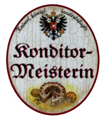 KuK Nostalgie Holzschild Landesbefugte Konditor-Meisterin Konditorei Schild