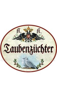 KuK Nostalgie Holzschild "Taubenzéchter"