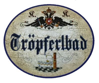 Nostalgie Holzschild Tröpferlbad Bad Badewanne Dusche Duschen Baden Schild