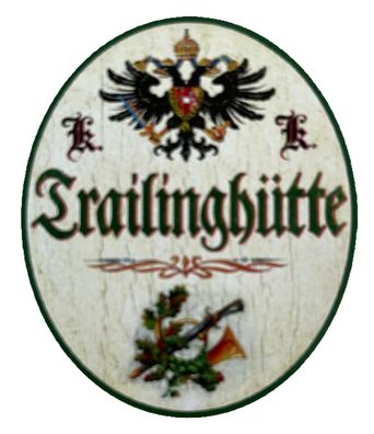 KuK Nostalgie Holzschild Trailinghétte Trailing Fährten Kesen Jagd Jagen Schild