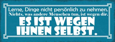 Schild Lerne Dinge Nicht Persönlich Zu Nehmen Andere Menschen Wegen Ihnen Selbst