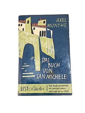 4680 Munthe DAS BUCH VON SAN Michele: DAS BUCH Umschliesst EIN GANZES LEBEN