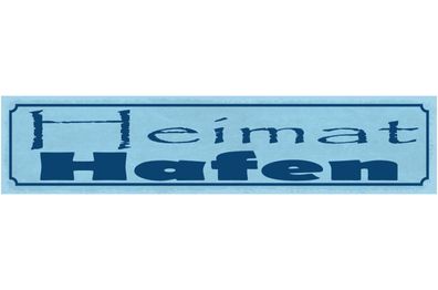 Schild Heimat Hafen Stadt Schiff Mere Késte Geburtsort 46 x 10 Blech od. Holz