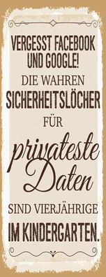 Schild Vergesst Facebook Google Sicherheit Private Daten 4-jährige Kindergarten