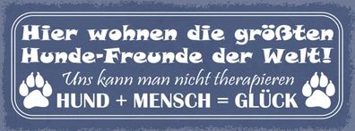 Schild Hier Wohnen Die Größten Hunde Freunde Der Welt Therapie Hund Mensch Gléck