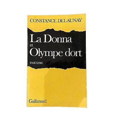 3925 Constance Delaunay LA DONNA / OLYMPE DORT (THßßTRE)