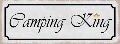 Schild Camping King Campen Camper König Zelt Outdoor 27x10 Blech od. Holz