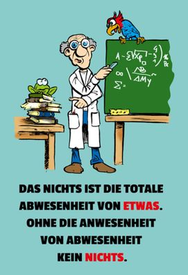 Schild Spruch Das Nichts ist die totale Abwesenheit von etwas Paradox JW