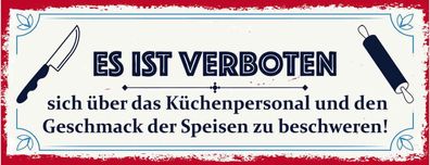 Schild Es Ist Verboten ßber Kéchenpersonal Geschmack Der Speisen Zu Beschweren