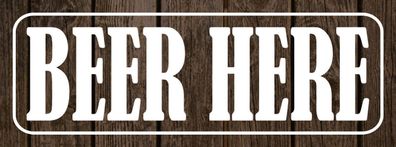Schild Beer Here Bier Hier Alkohol Bar Lokal Wirt Ausschank 27x10 Blech od. Holz