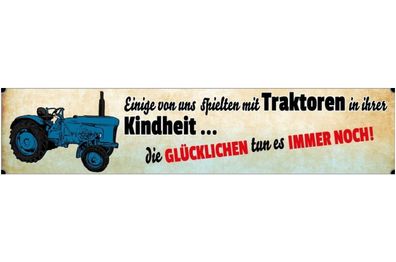 Schild Traktor Kindheit Bauer Bauernhof Farm Feld Farm 46 x 10 Blech od. Holz