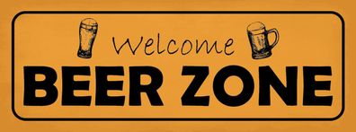 Schild Welcome Beer Zone Bier Alkohol Lokal Wirt Willkommen 27x10 Blech od. Holz